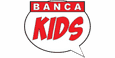 Banca Kids