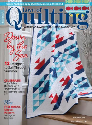 Fon's & Porter's Love Of Quilting Magazine July 1st, 2022 Issue Cover