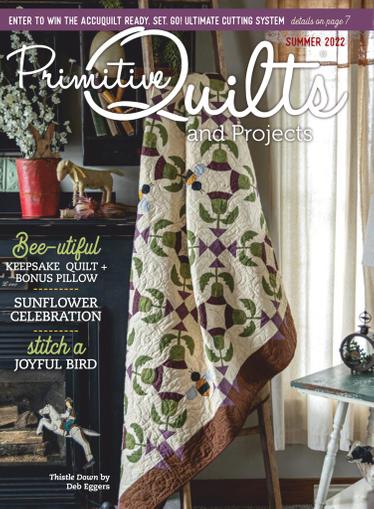 Primitive Quilts & Projects Magazine April 13th, 2022 Issue Cover