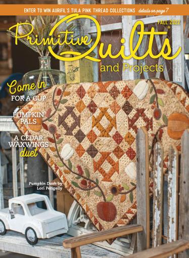 Primitive Quilts & Projects Magazine July 20th, 2022 Issue Cover