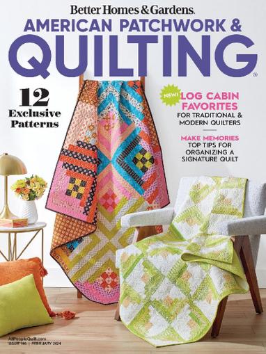 American Patchwork & Quilting Magazine February 1st, 2024 Issue Cover