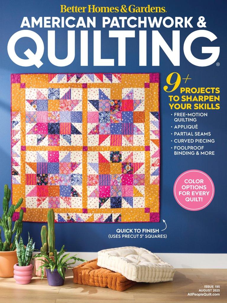 American Patchwork & Quilting Magazine August 1st, 2025 Issue Cover