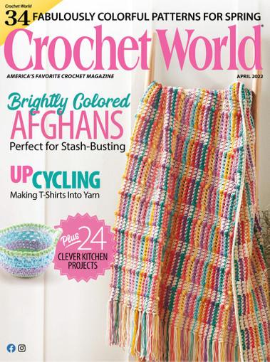 Crochet World Magazine April 1st, 2022 Issue Cover