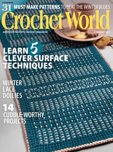 Crochet World Magazine February 1st, 2023 Issue Cover