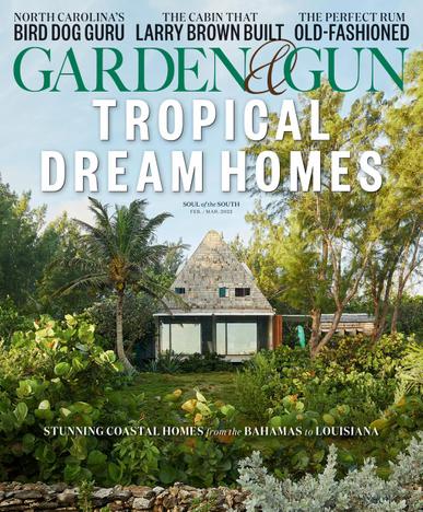 Garden & Gun Magazine February 1st, 2022 Issue Cover