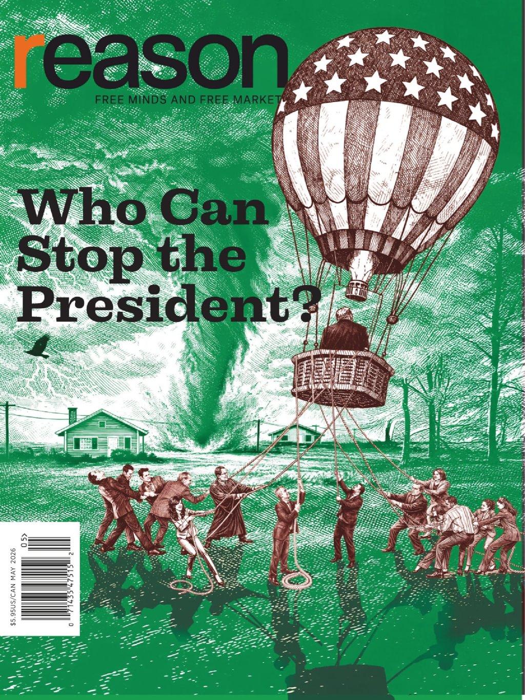 Reason Magazine Subscription                    May 1st, 2026 Issue