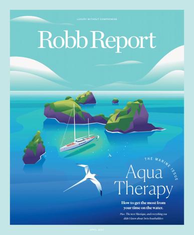 Robb Report Magazine April 1st, 2022 Issue Cover