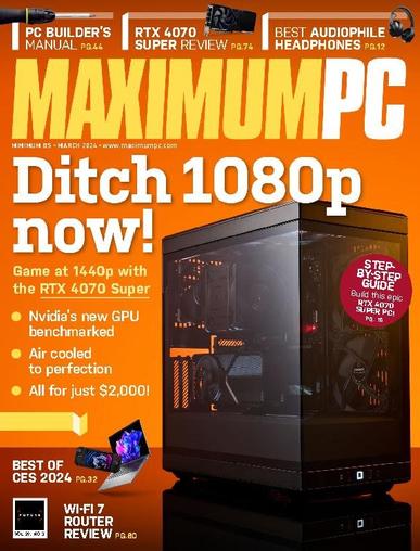 Maximum PC Magazine March 1st, 2024 Issue Cover