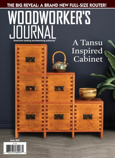 Woodworker's Journal Magazine June 1st, 2022 Issue Cover