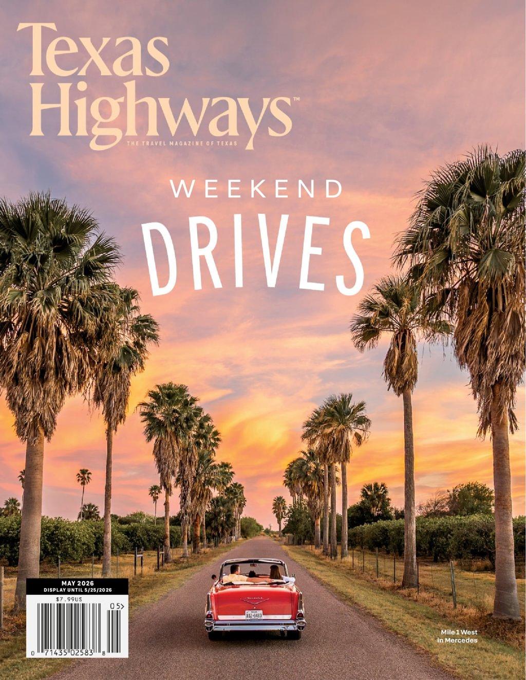 Texas Highways Magazine Subscription                    May 1st, 2026 Issue