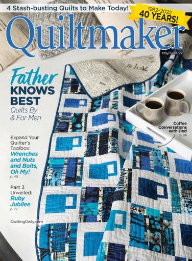 Quiltmaker Magazine May 1st, 2022 Issue Cover