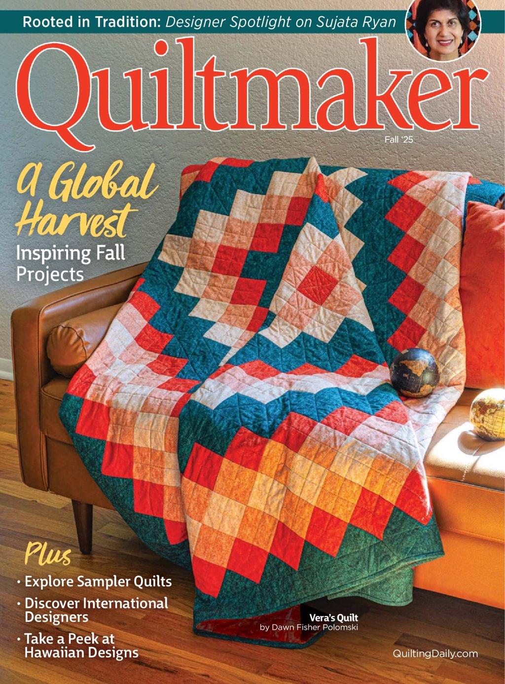 Quiltmaker Magazine Subscription                    August 11th, 2025 Issue