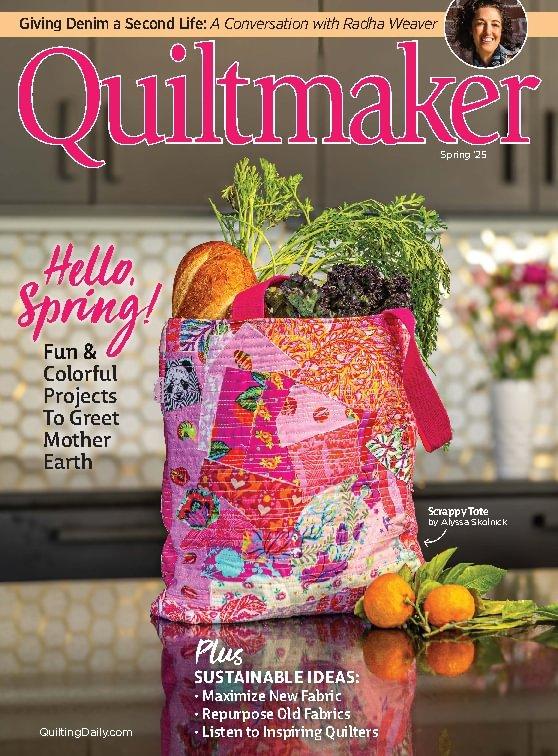 Quiltmaker Magazine Subscription                    February 17th, 2025 Issue