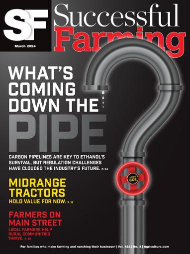 Successful Farming Magazine March 1st, 2024 Issue Cover