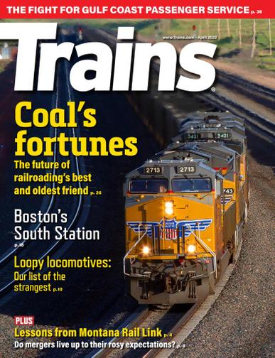 Trains Magazine April 1st, 2022 Issue Cover
