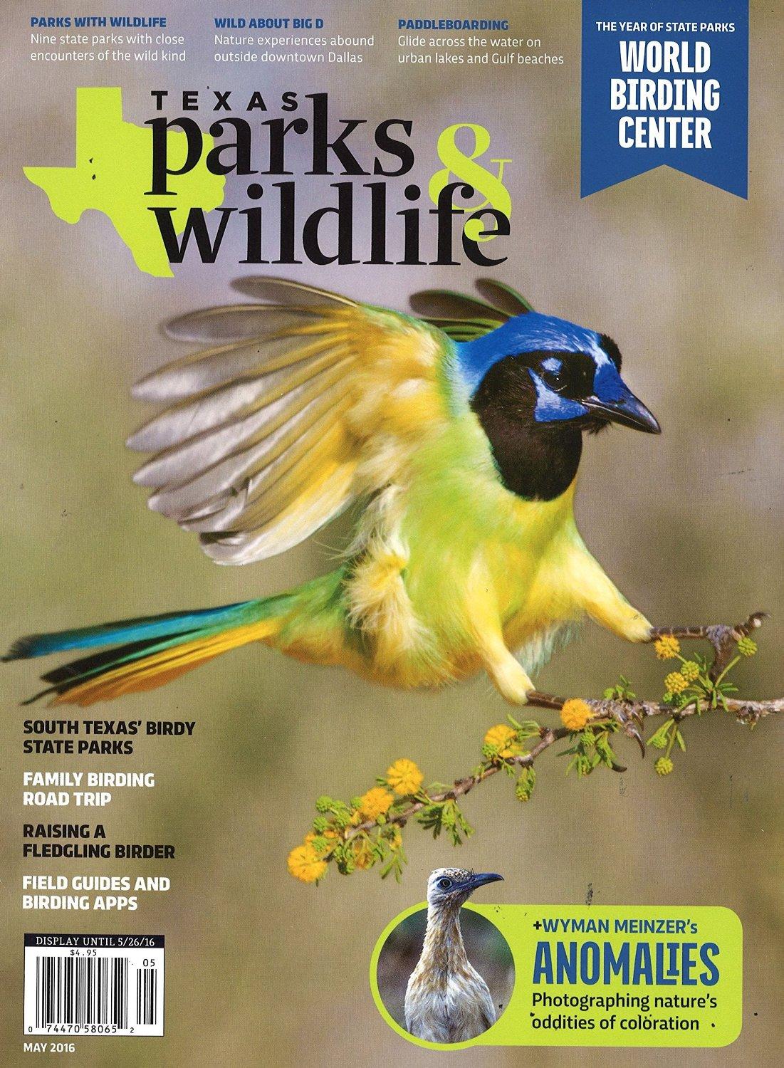 Texas Parks & Wildlife Magazine Subscription                    May 1st, 2016 Issue